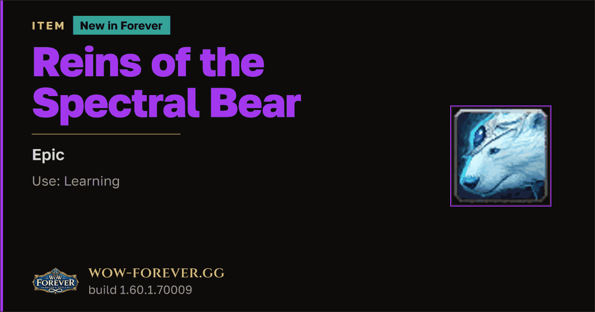 The preview card for Reins of the Spectral Bear - Epic Item