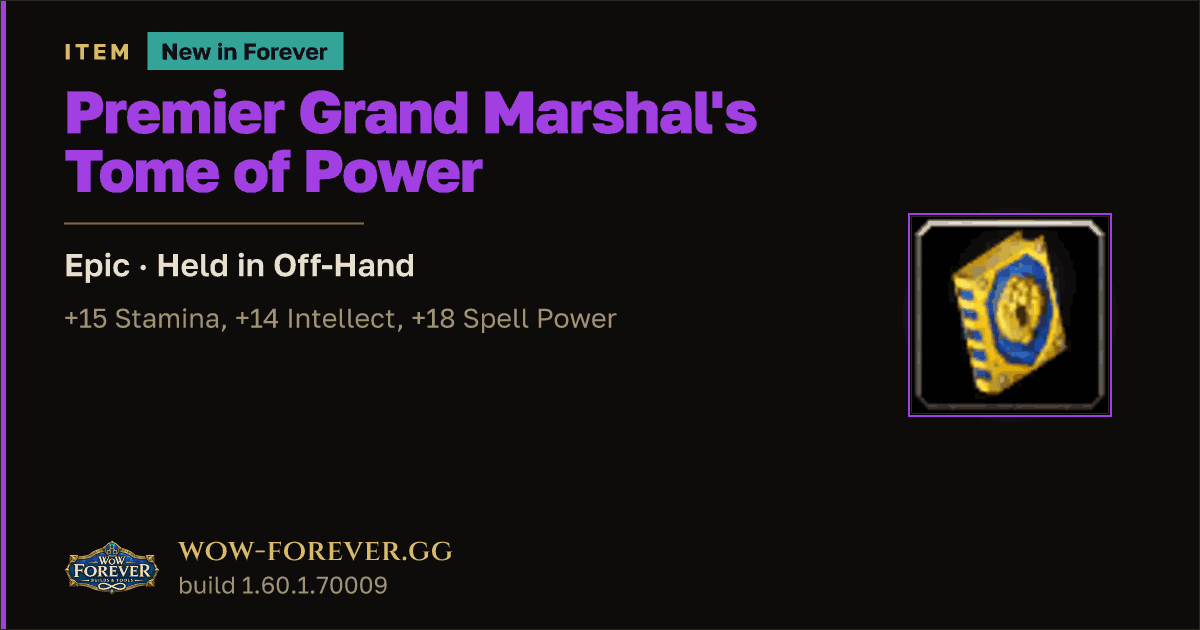 The preview card for Premier Grand Marshal's Tome of Power - WoW Forever Item