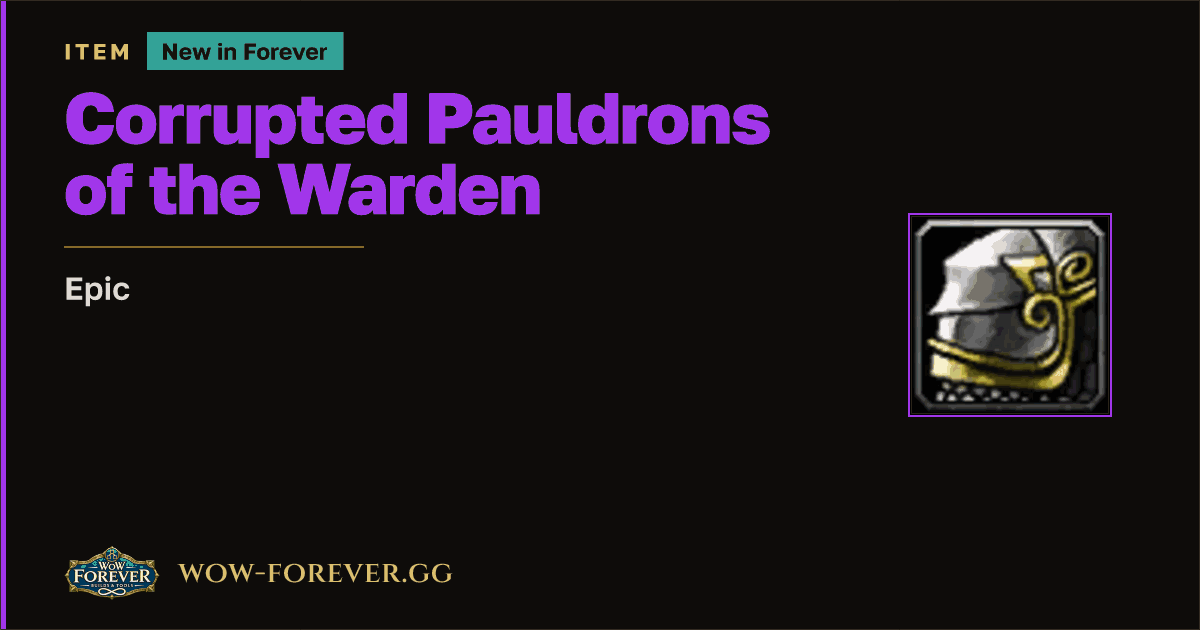 The preview card for Corrupted Pauldrons of the Warden