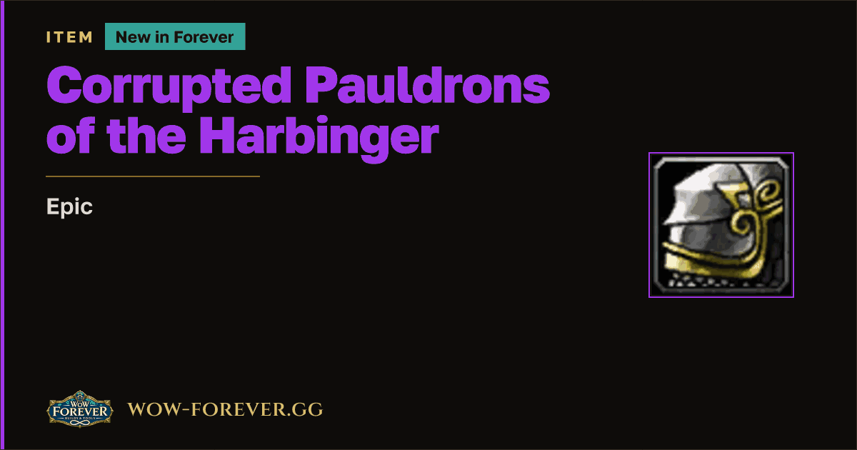 The preview card for Corrupted Pauldrons of the Harbinger