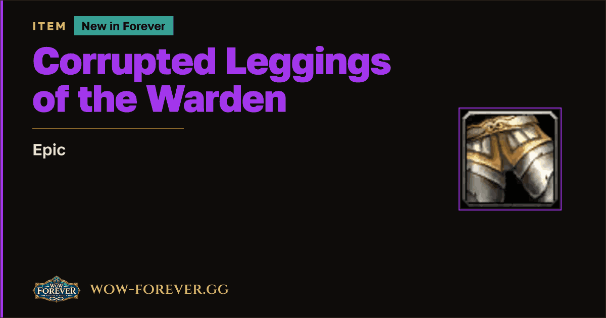 The preview card for Corrupted Leggings of the Warden