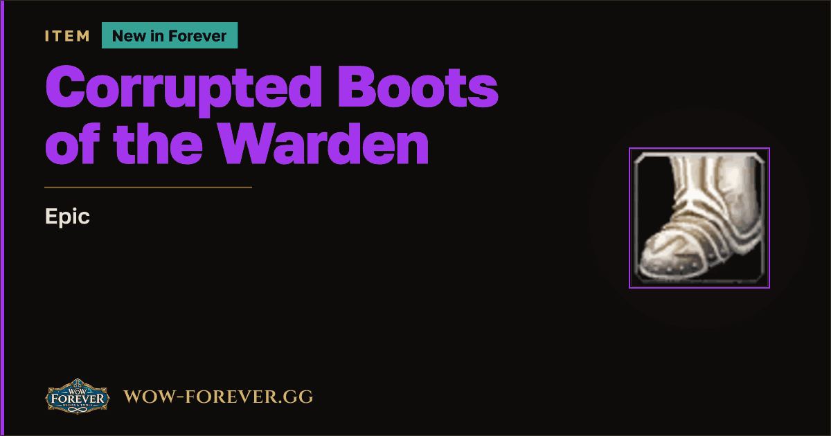 The preview card for Corrupted Boots of the Warden