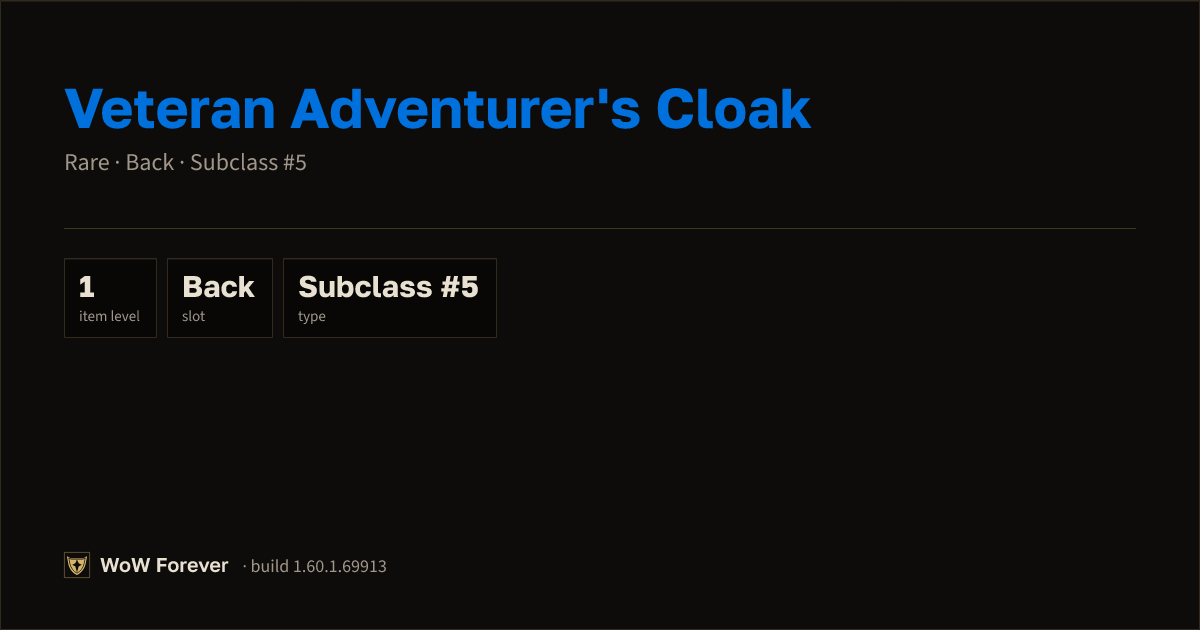 The preview card for Veteran Adventurer's Cloak - Rare Cloak