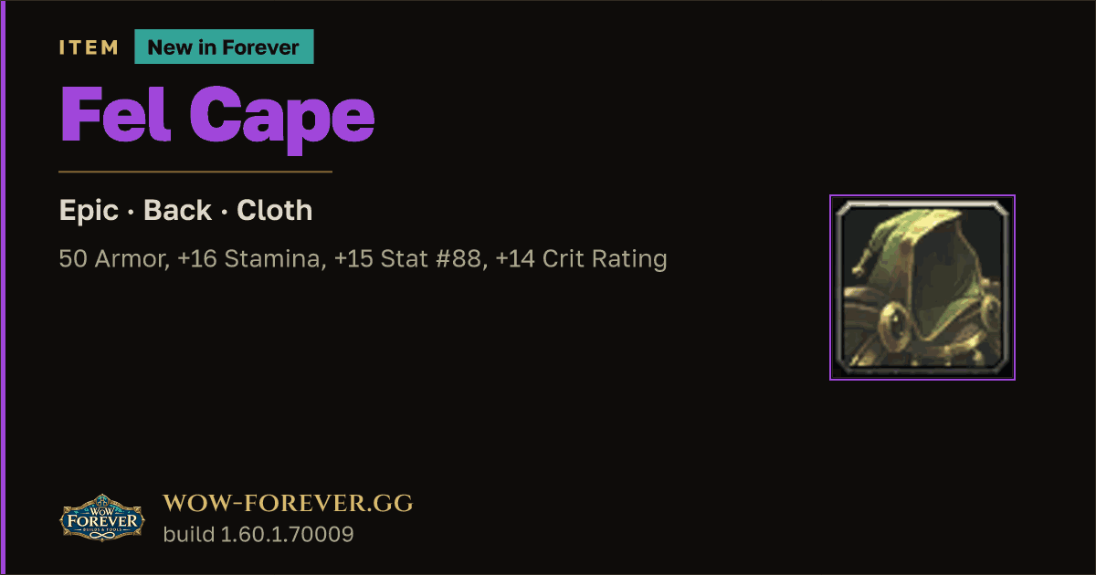 The preview card for Fel Cape - Epic Cloak, Item Level 65