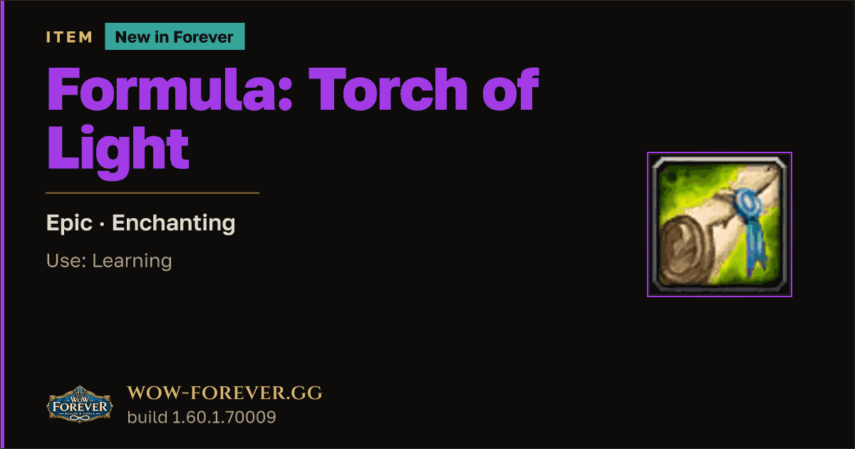 The preview card for Formula: Torch of Light - Epic Enchanting Recipe