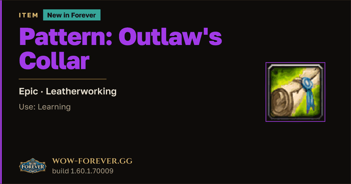 The preview card for Pattern: Outlaw's Collar - WoW Forever Item