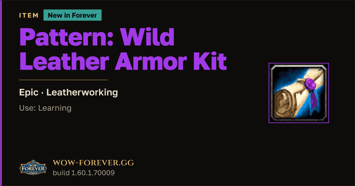 The preview card for Pattern: Wild Leather Armor Kit - WoW Forever Item