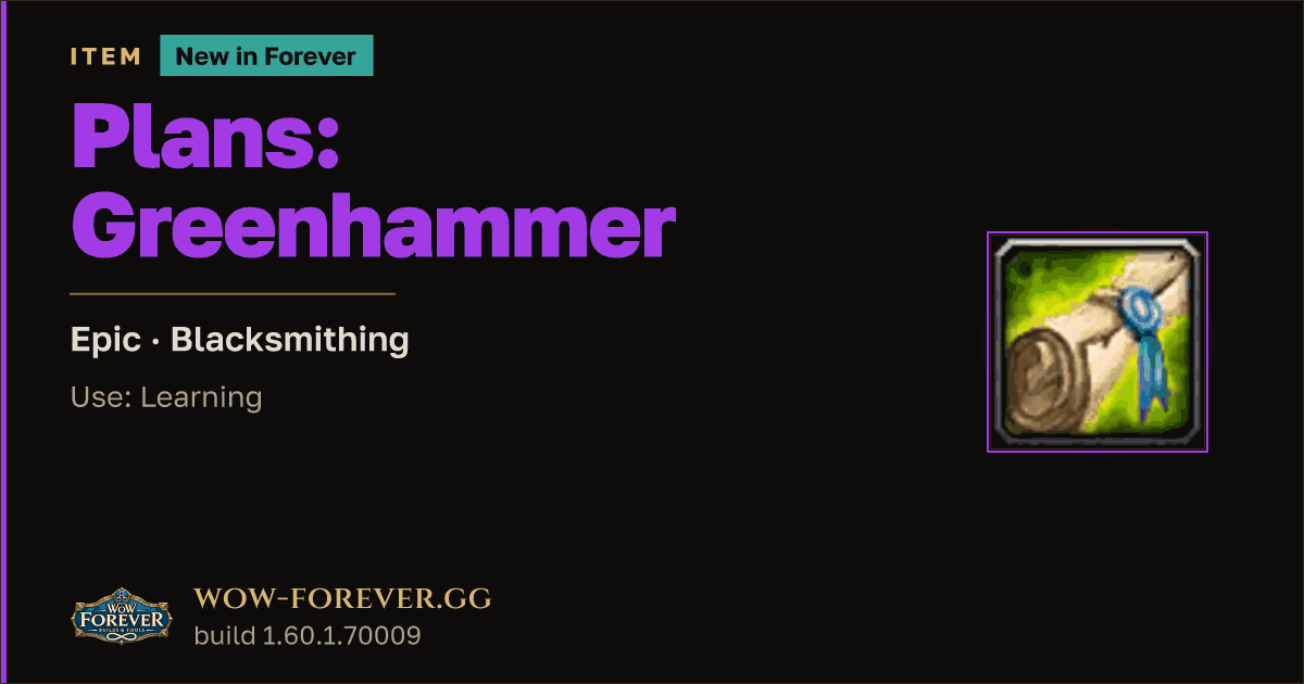 The preview card for Plans: Greenhammer - Epic Blacksmithing Recipe