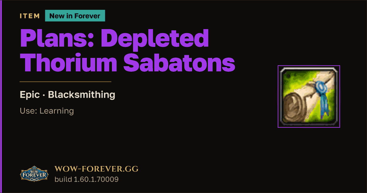The preview card for Plans: Depleted Thorium Sabatons - WoW Forever Item