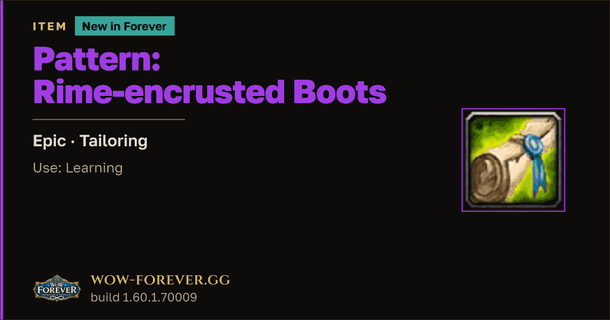 The preview card for Pattern: Rime-encrusted Boots - WoW Forever Item