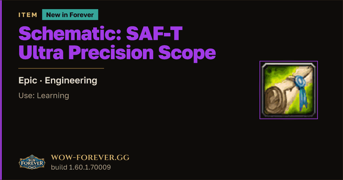 The preview card for Schematic: SAF-T Ultra Precision Scope - WoW Forever Item