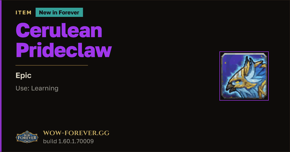 The preview card for Cerulean Prideclaw - Epic Item, Item Level 60