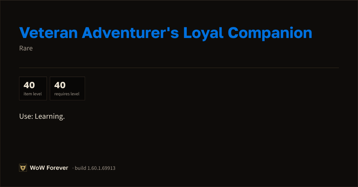 The preview card for Veteran Adventurer's Loyal Companion - Rare Item