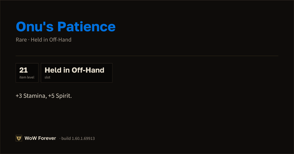 The preview card for Onu's Patience - Rare Off-Hand Item, Item Level 21