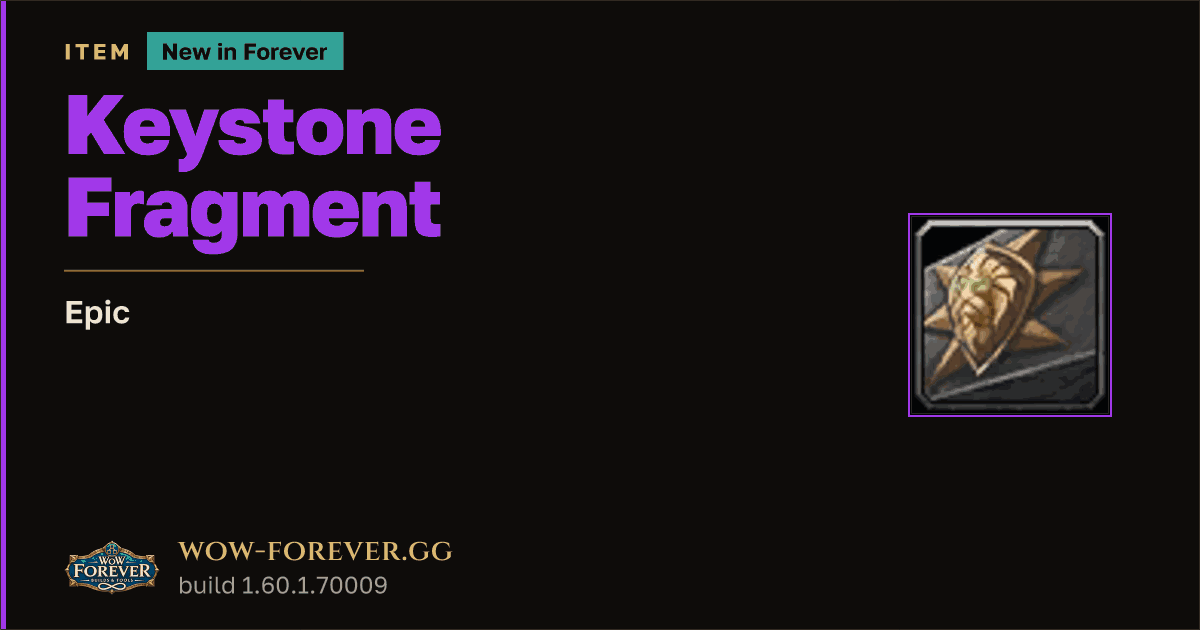 The preview card for Keystone Fragment - Epic Item, Item Level 1