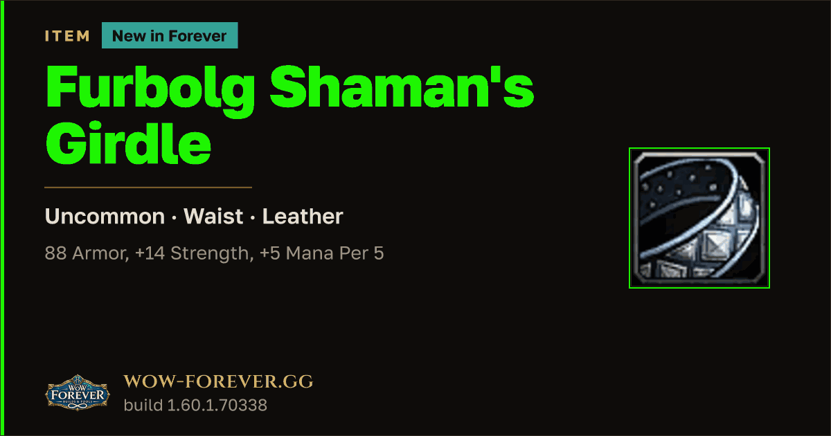 The preview card for Furbolg Shaman's Girdle