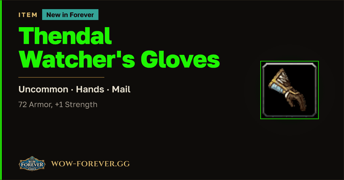 The preview card for Thendal Watcher's Gloves