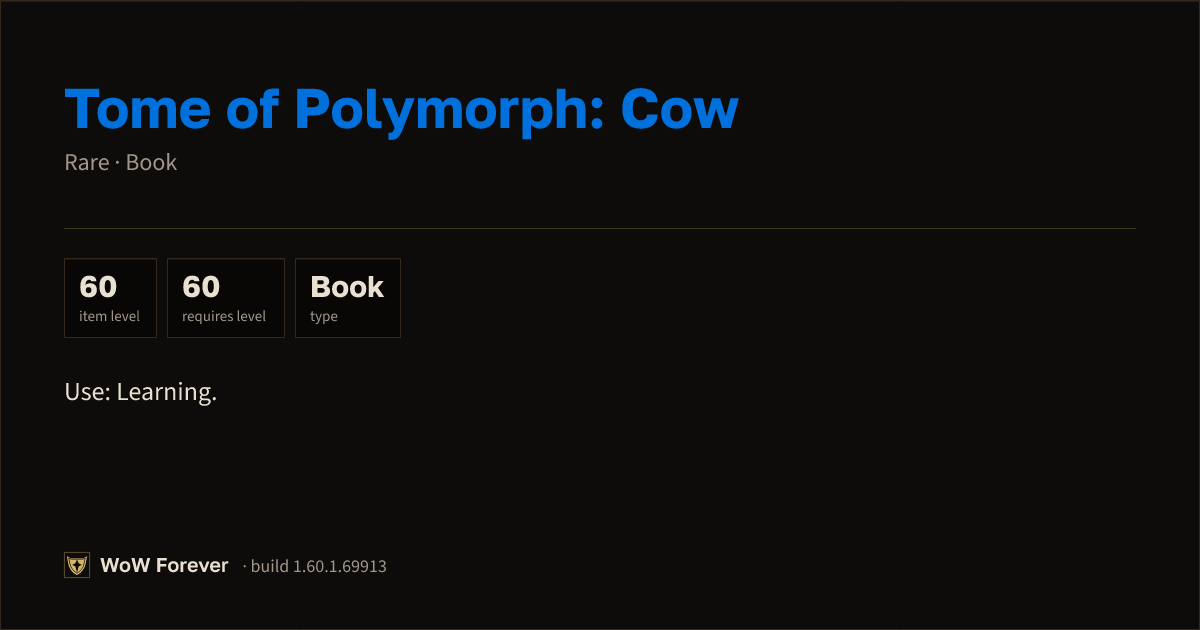 The preview card for Tome of Polymorph: Cow - Rare Book, Item Level 60