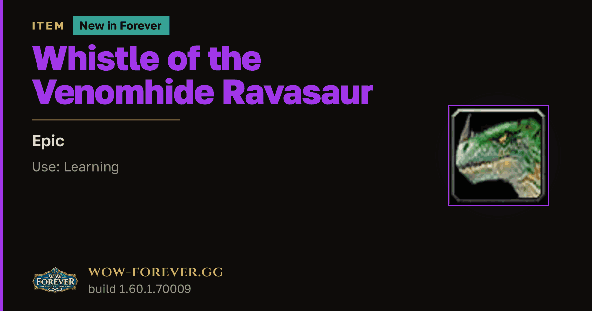 The preview card for Whistle of the Venomhide Ravasaur - Epic Item