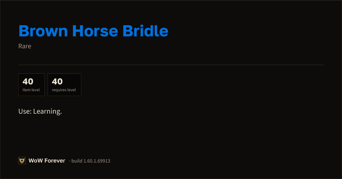 The preview card for Brown Horse Bridle - Rare Item, Item Level 40