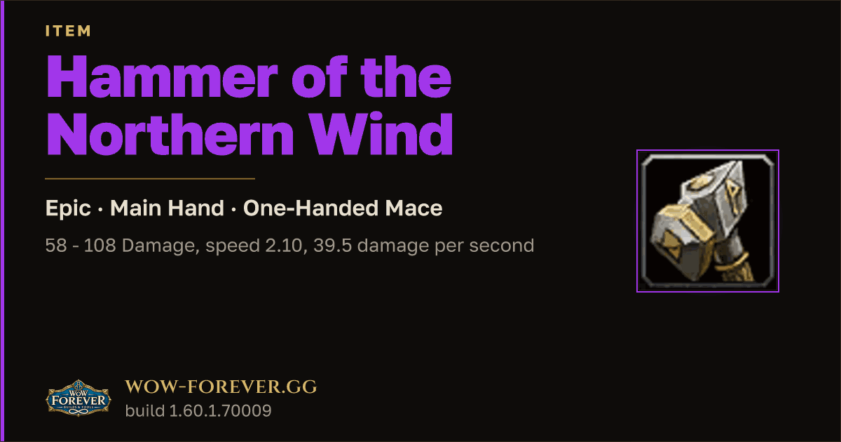 The preview card for Hammer of the Northern Wind - Epic Main-Hand Mace
