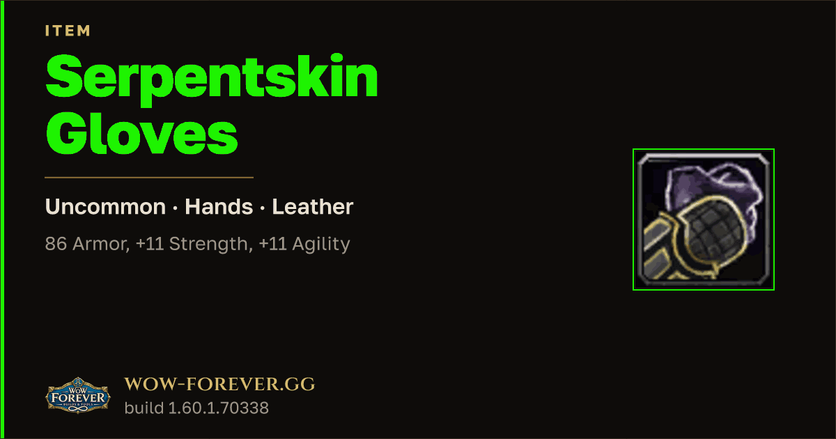The preview card for Serpentskin Gloves