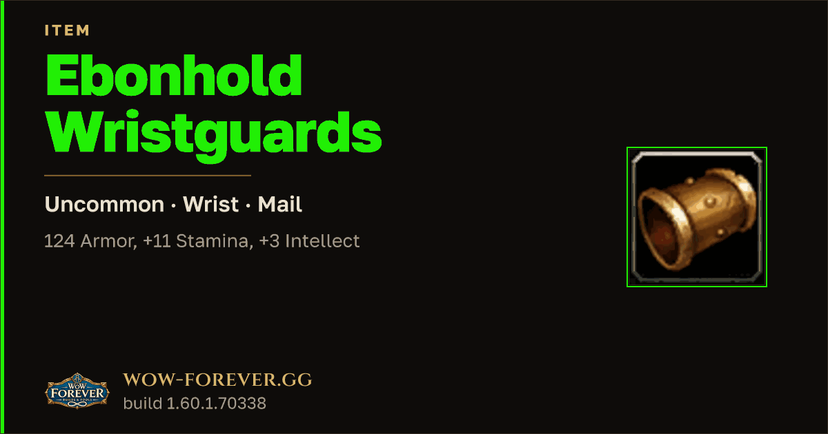 The preview card for Ebonhold Wristguards