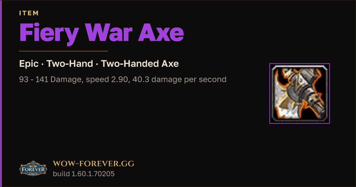The preview card for Fiery War Axe - Epic Two-Hand Axe, Item Level 40