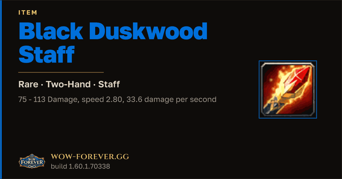 The preview card for Black Duskwood Staff