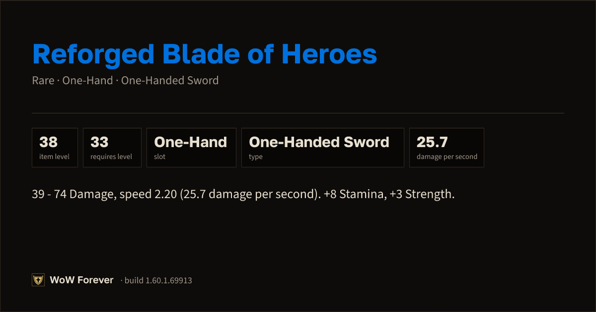 The preview card for Reforged Blade of Heroes - Rare One-Hand Sword