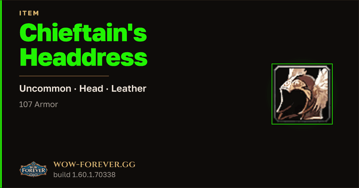 The preview card for Chieftain's Headdress