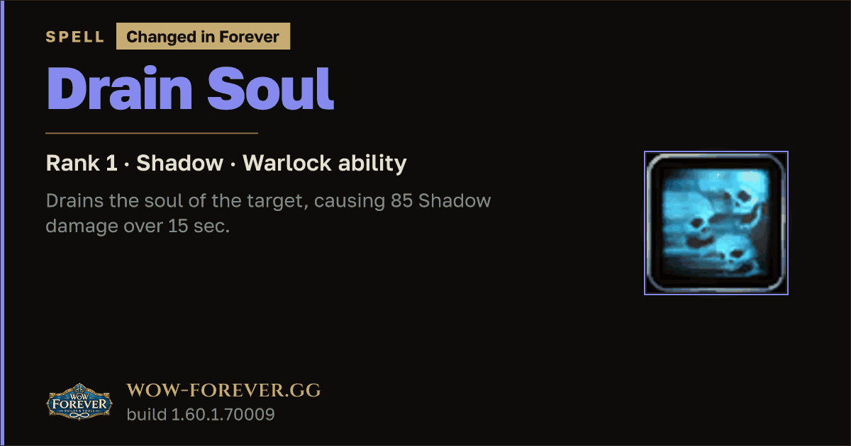 The preview card for Drain Soul (Rank 1) - Warlock Spell