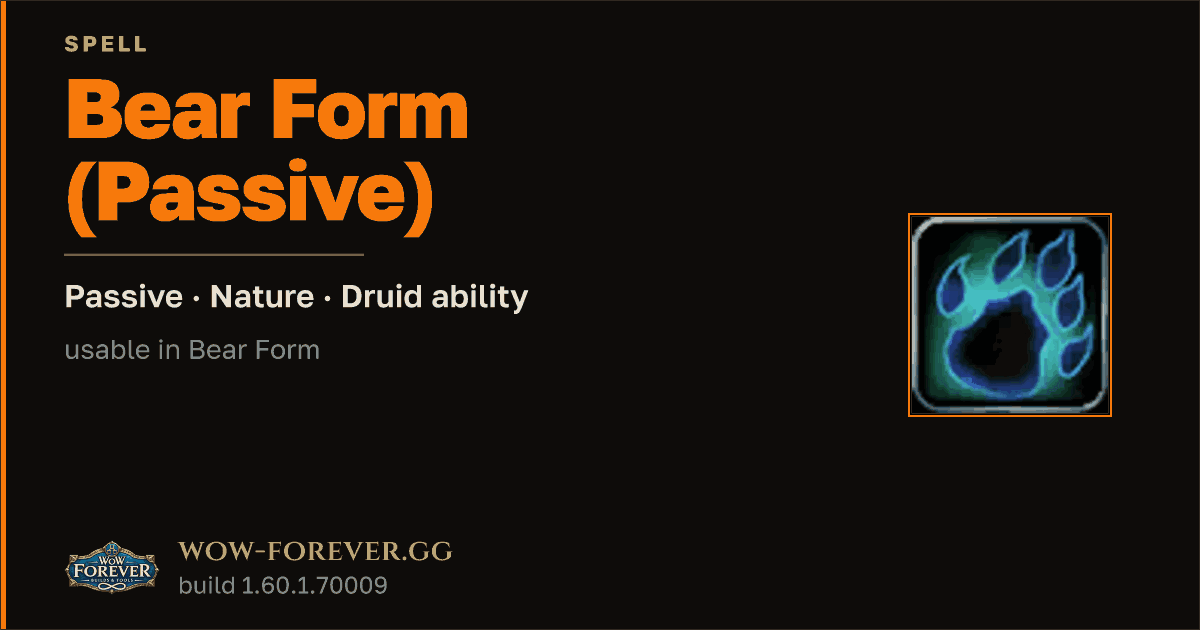The preview card for Bear Form (Passive) (Passive) - Druid Spell