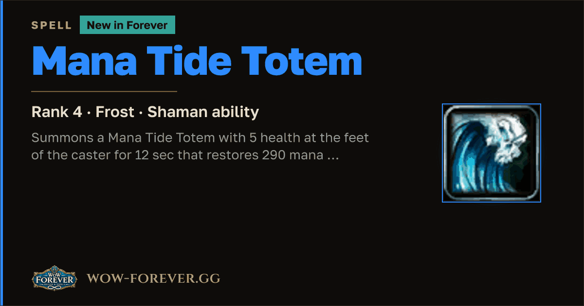 The preview card for Mana Tide Totem (Rank 4) - WoW Forever Shaman Spell