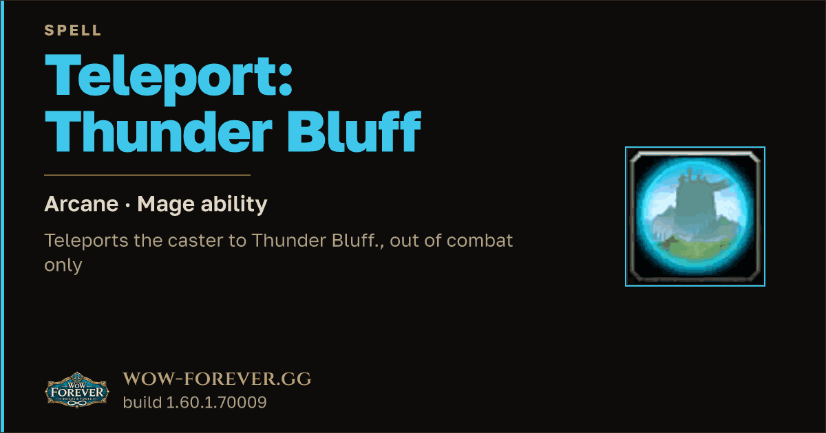 The preview card for Teleport: Thunder Bluff - Mage Spell