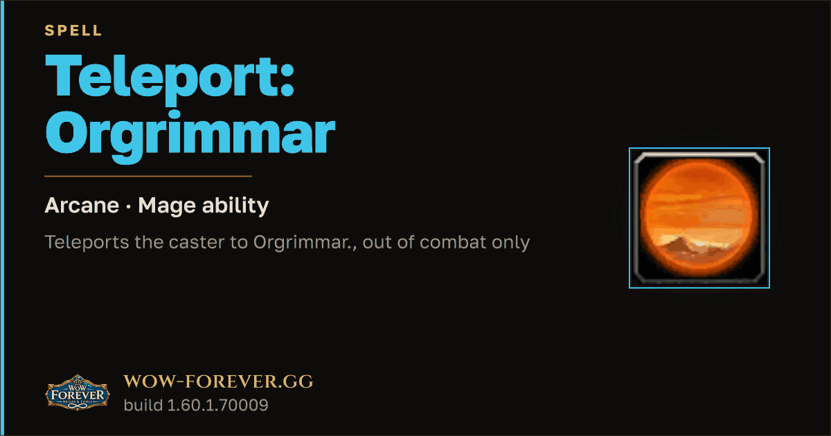 The preview card for Teleport: Orgrimmar - Mage Spell