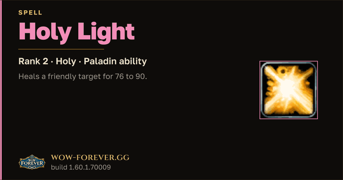 The preview card for Holy Light (Rank 2) - Paladin Spell