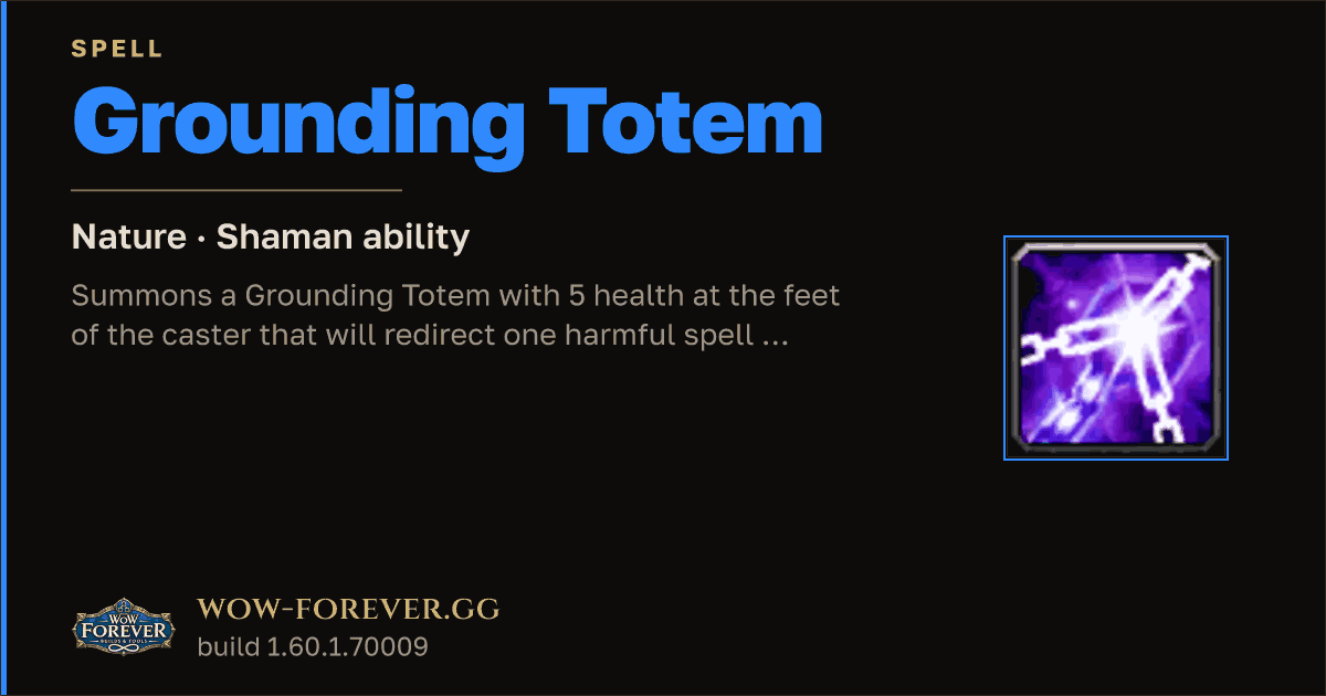 The preview card for Grounding Totem - Shaman Spell