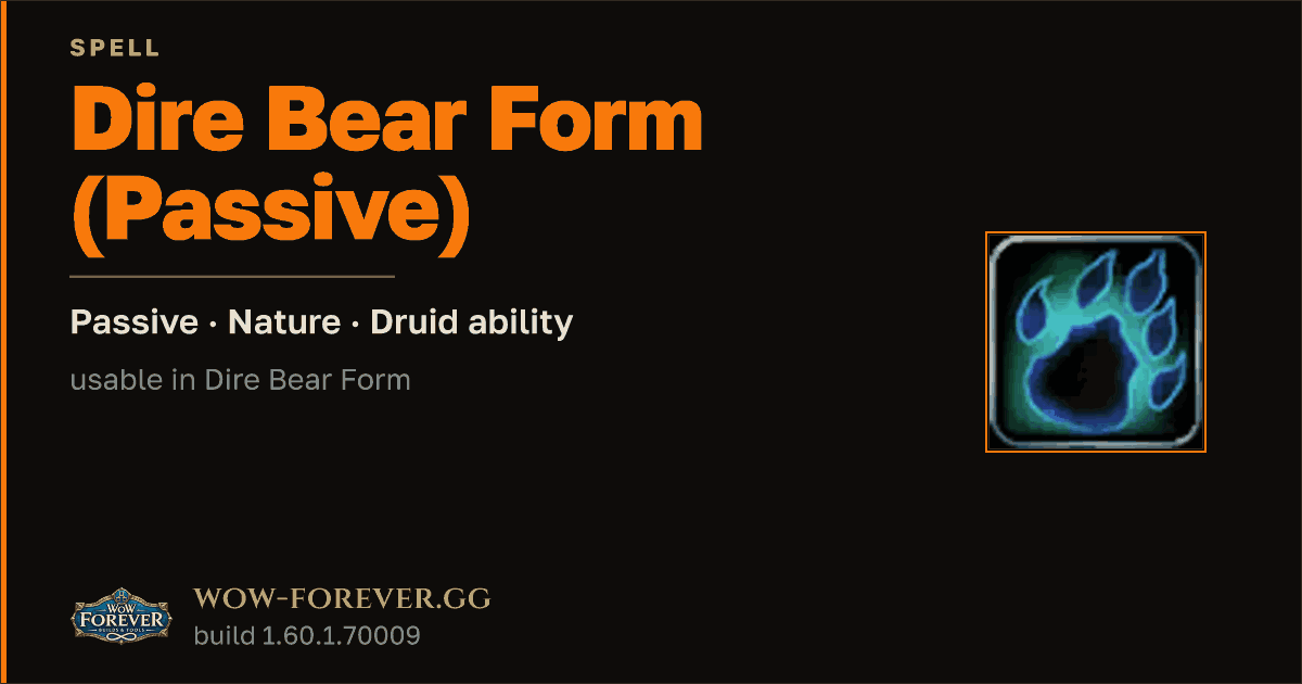 The preview card for Dire Bear Form (Passive) (Passive) - Druid Spell