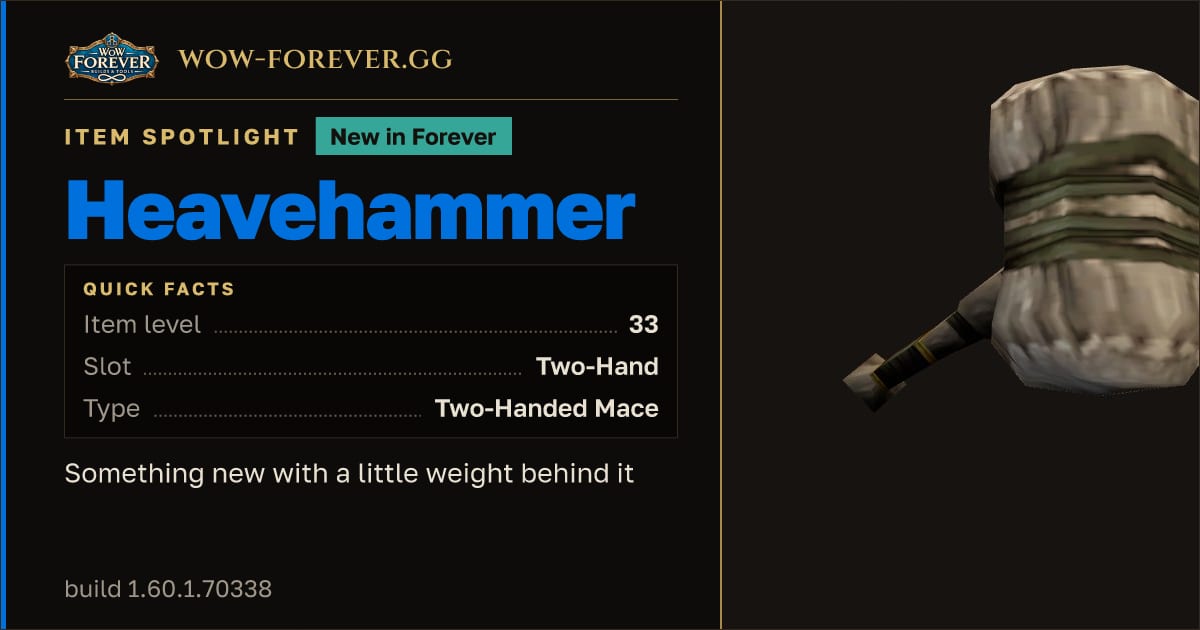 The preview card for Heavehammer in WoW Forever: A New Heavy Hitter