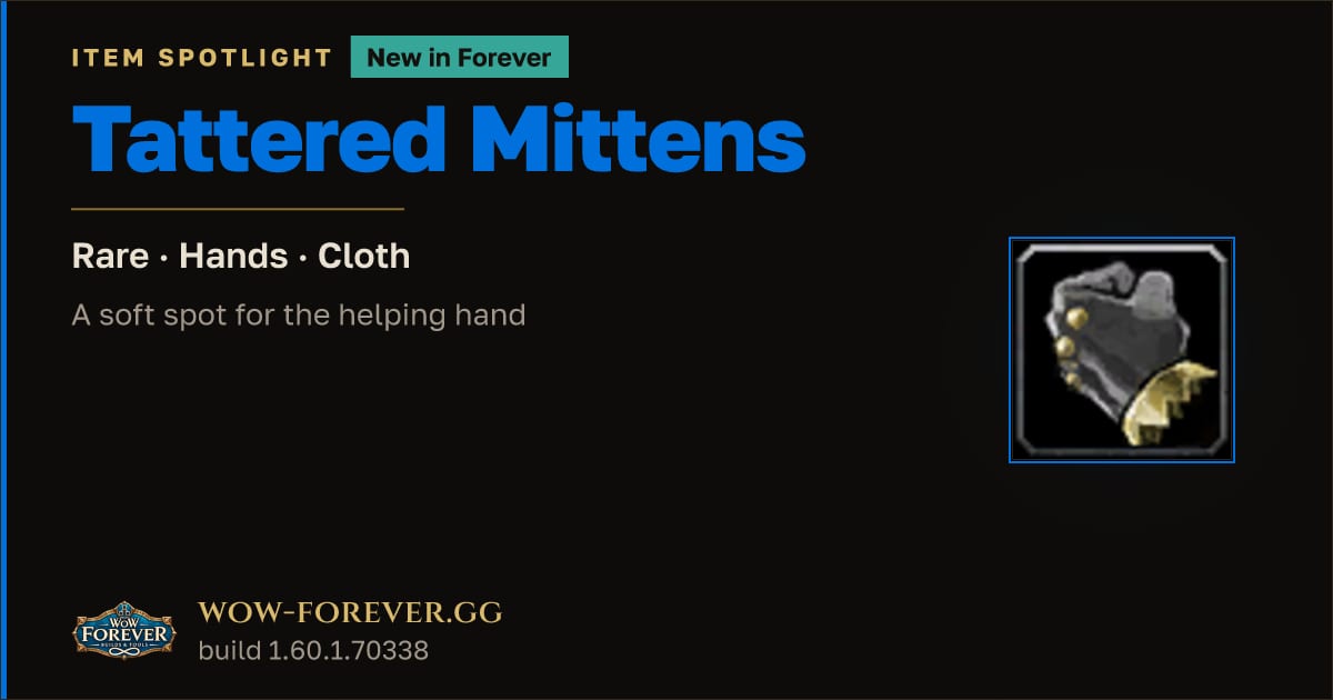 The preview card for Tattered Mittens in WoW Forever: Rare Healing Gloves