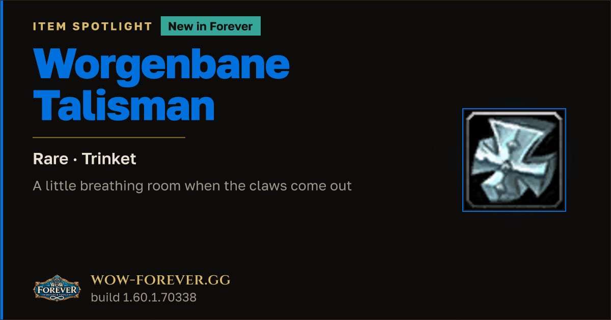 The preview card for Worgenbane Talisman in WoW Forever: A Targeted Stun